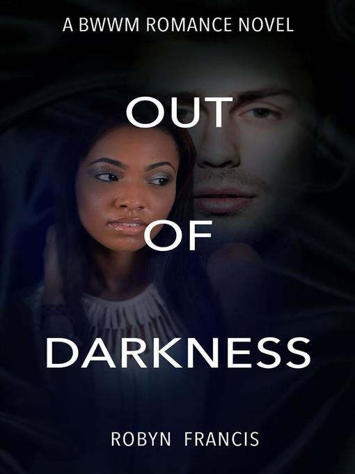 Title details for Out of Darkness by Robyn Francis - Wait list